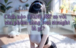 Cách nào (2026) j88 so với sản phẩm cùng loại straight là gì