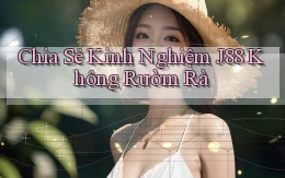 chia sẻ kinh nghiệm j88 không rườm rà