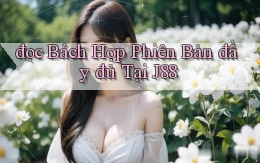 đọc bách hợp phiên bản đầy đủ tại j88