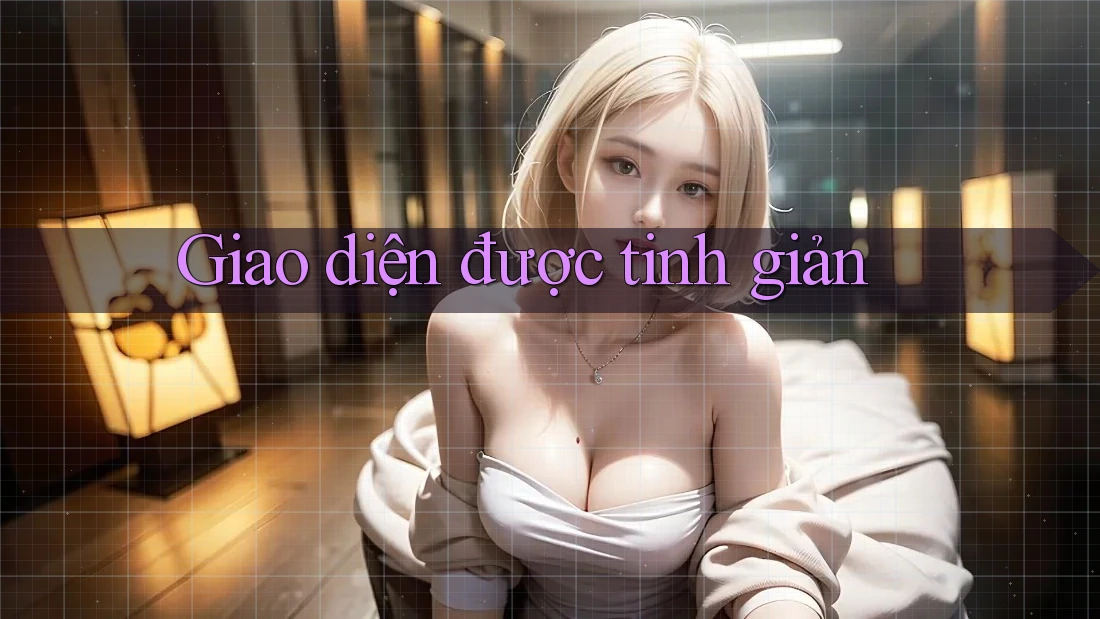 Giao diện được tinh giản