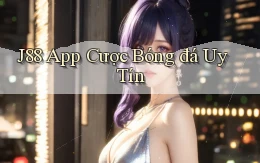 j88 app cược bóng đá uy tín