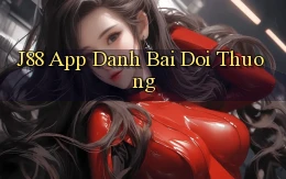 j88 app đánh bài đổi thưởng