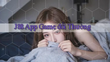 j88 app game đổi thưởng