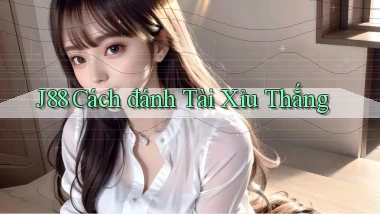 j88  cách đánh tài xỉu thắng