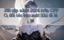 J88 cập nhật 2026 trên OPPO, đối tác bảo mật khi đi làm