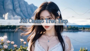 j88 casino truc tiep