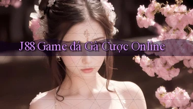 j88  game đá gà cược online