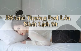 j88  giải thưởng pool lớn nhất lịch sử