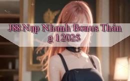 j88 nạp nhanh bonus tháng 1 2025