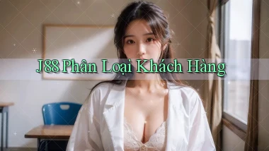 j88  phân loại khách hàng