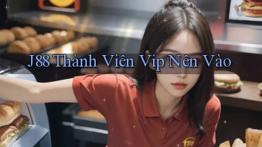 j88 thành viên vip nên vào