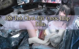 j88  trò chơi đặt cược hấp dẫn