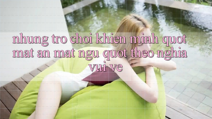 Những trò chơi khiến mình " mất ăn mất ngủ" (theo nghĩa vui vẻ) Những trò chơi khiến mình " mất ăn mất ngủ" (theo nghĩa vui vẻ)