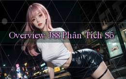 overview j88 phân tích số