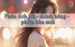 Phân tích j88   chính hãng   phiên bản mới
