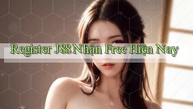 register j88 nhận free hiện nay
