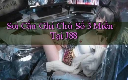 soi cầu ghi chú số 3 miền tại j88