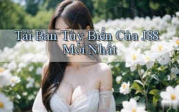 tải bản tùy biến của j88 mới nhất