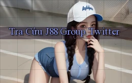 tra cứu j88 group twitter