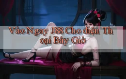 vào ngay j88 cho điện thoại bây giờ